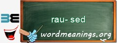 WordMeaning blackboard for rau-sed